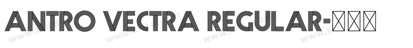 Antro Vectra Regular字体转换 Antro Vectra Regular字体转换